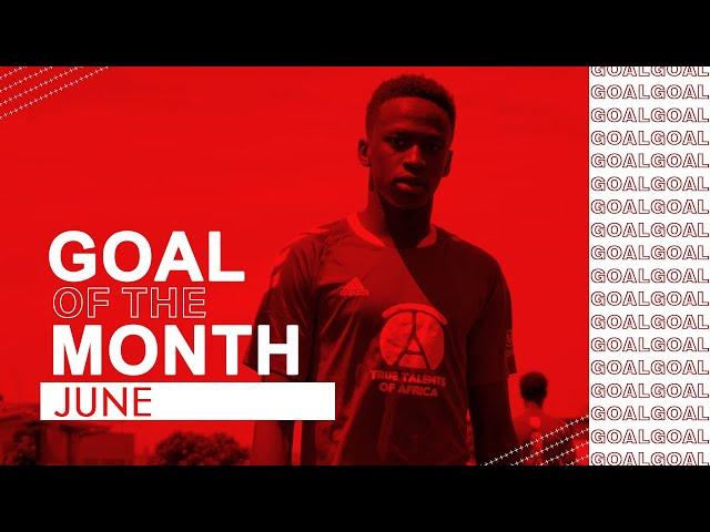 GOAL OF THE MONTH JUNE | True Talents of Africa