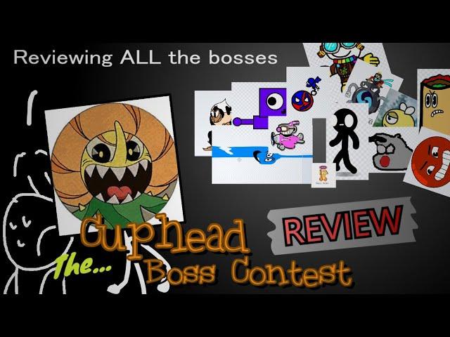 Reviewing all the Bosses from the Cuphead Boss Contest