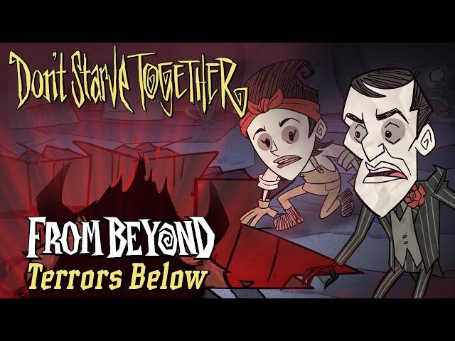 Don't Starve Together: From Beyond - Terrors Below Update [Update Trailer]