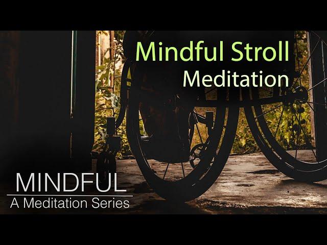 The Ultimate 10 Minute Inclusive Walking Meditation to Reduce Stress and Anxiety