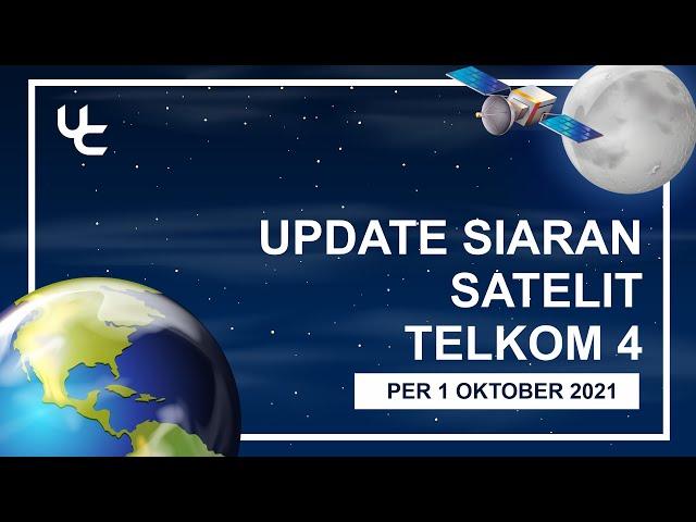 Update Siaran FTA Satelit Telkom 4 - 1 Oktober 2021