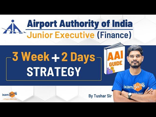 AAI Junior Executive Finance 2023 | AAI Finance Jobs | 3 Week + 2 Days Strategy | By Tushar Sir