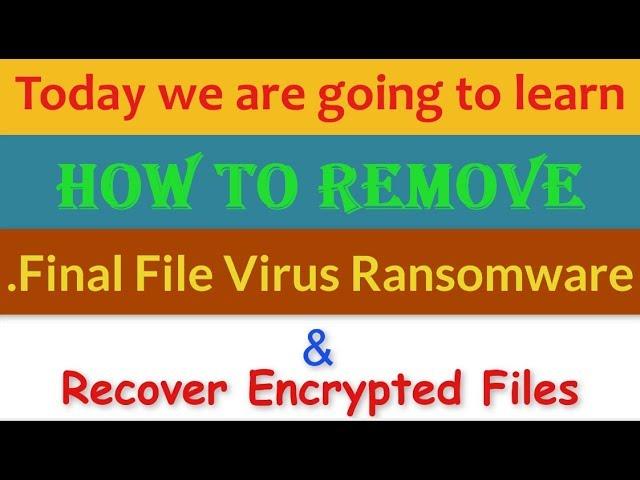 Remove .Final File Virus/.Final Ransomware (+Recover Files)