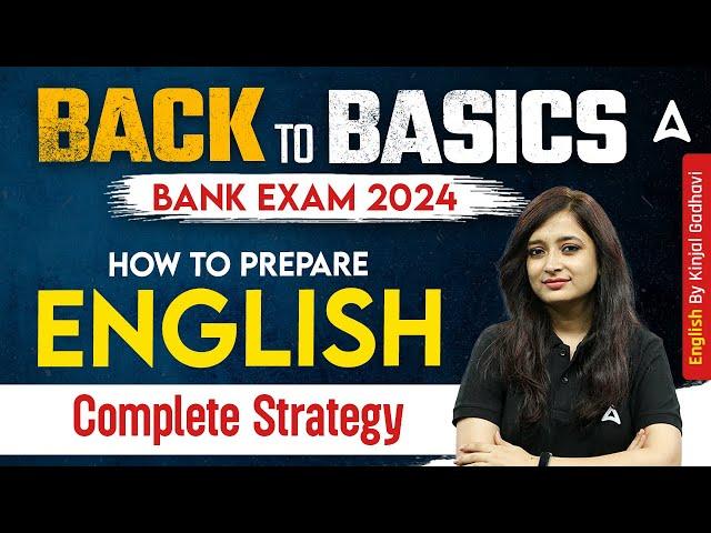 Bank Exam 2024 | Complete English Preparation Strategy - Zero to Hero English by Kinjal Gadhavi