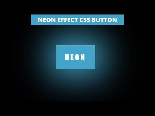 NEON EFFECT CSS BUTTON | NSCODE