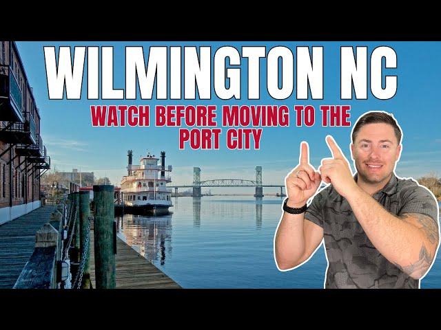 Wilmington North Carolina | What to know before moving to Wilmington NC