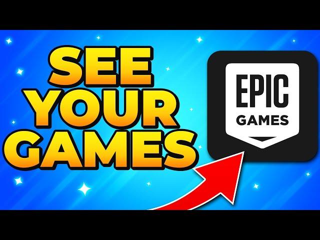 How to See Your Library on Epic Games Website - Check Games on Browser