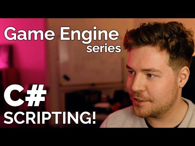 C# Scripting! // Game Engine series