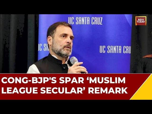 Congress Vs BJP: War Of Words After Rahul Gandhi Calls Muslim League ‘Secular’