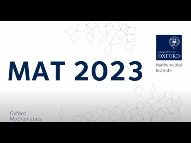 Oxford Mathematics Admissions Test (MAT) 2023 in 10 minutes or less