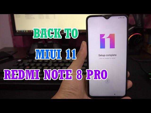 [Back to MIUI 11] Install MIUI 11 Redmi Note 8 Pro Downgrade Dari MIUI 12