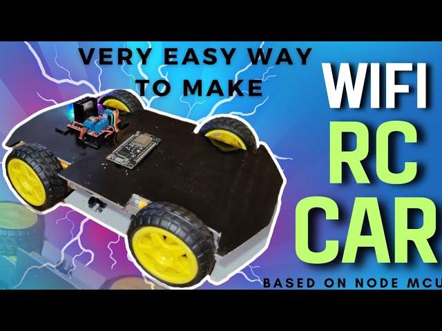 Building a WiFi-Enabled RC Car with NodeMCU