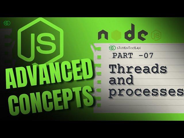 7. What are Threads and processes in Nodejs