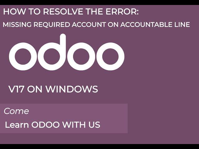 Odoo Error Missing Required Account on Accountable Line