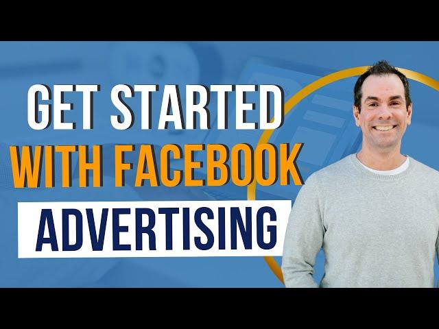 Get Started With Facebook Advertising - With Rick Mulready