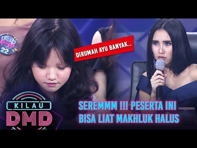 SEREM BANGET !!! Peserta Ini Bisa Lihat Makhluk Halus | KILAU DMD