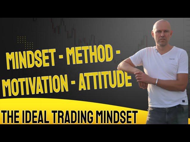 The Ideal Trading Mindset