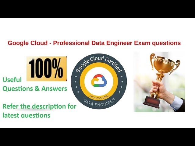 GCP - Professional Data Engineer -Exam Questions 100% PASS