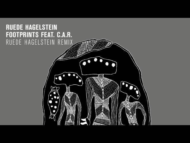 Ruede Hagelstein - Footprints feat. C.A.R. (Ruede Hagelstein Remix)