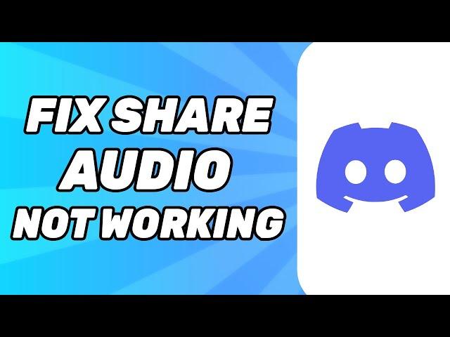 How to Fix Screen Share Audio on Discord Not Working! (2025 Fix)