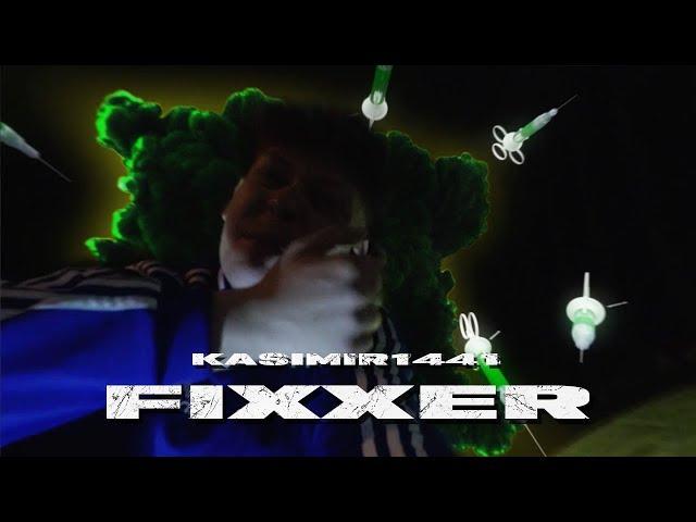 KASIMIR1441 - FIXXER (OFFICIAL VIDEO)