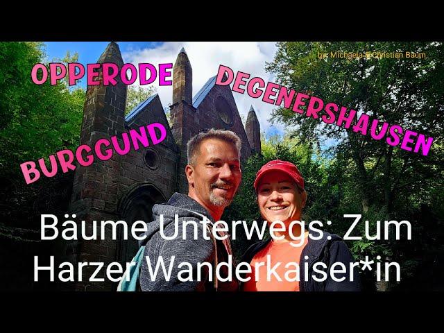 Harz Harzer-Wandernadel, Opperode, Degenershausen und Burg Grund