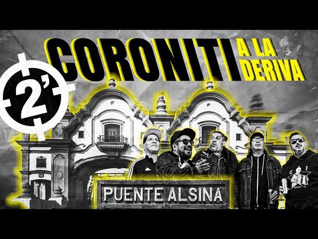 CORONITI A LA DERIVA - EPISODIO 28: 2 MINUTOS EN VALENTÍN ALSINA