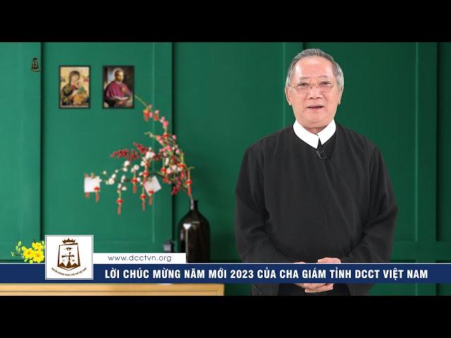 Lời Chúc Mừng Năm Mới 2023 của Cha Giám Tỉnh Dòng Chúa Cứu Thế Việt Nam