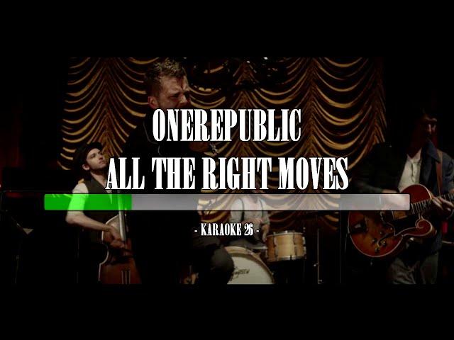 OneRepublic - All The Right Moves - Karaoke (26) [Original Instrumental]