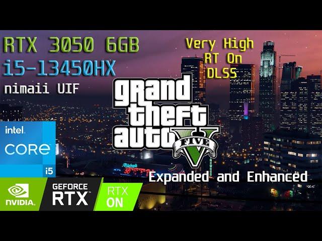 RTX 3050 6GB | Grand Theft Auto V Expanded and Enhanced | Very High + Ray Tracing ON