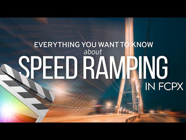 Everything you want to know about SPEED RAMPING in Final Cut Pro // TUTORIAL