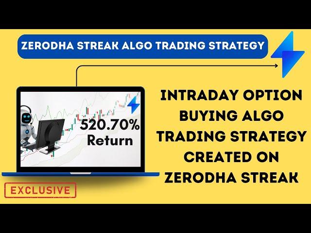 zerodha streak option buying intraday algo trading strategy | streak algo trading strategies