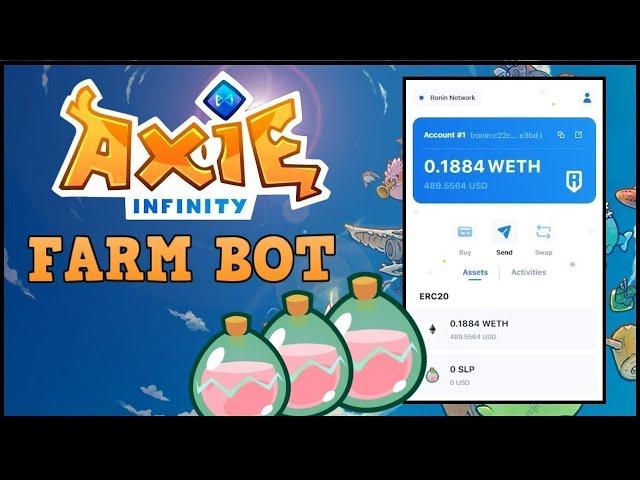 NEW AXIE INFINITY FARMING BOT 2022 - TUTORIAL | SLP FARM BOT