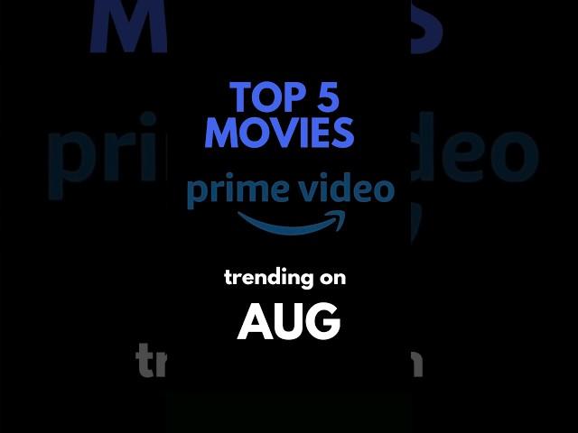 Amazon Prime Top 5 Movies on August 2024 | @CINEVISE1 #movie #top5