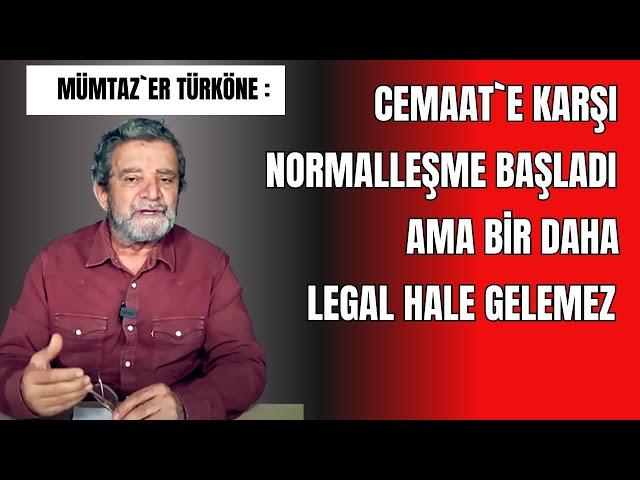 Mümtaz`er Türköne`den ”Cemaat” yorumu: Bir dönem kapandı, bunu anlamak lazım