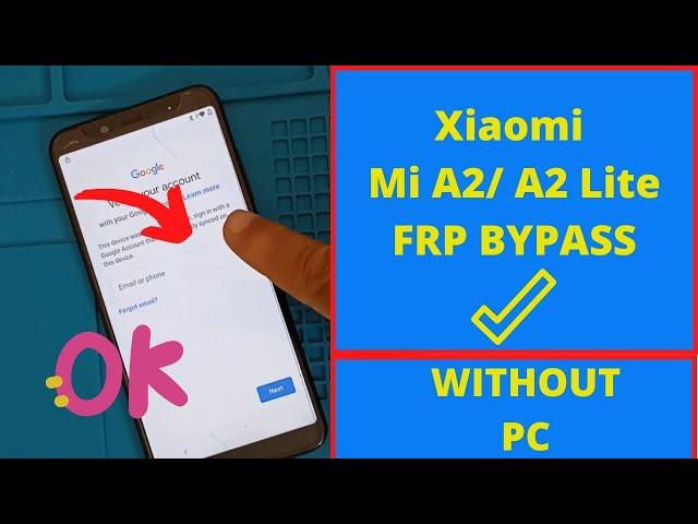 Xiaomi Mi A2/ A2 Lite Google Account/ FRP Bypass 2025 || ANDROID 10 Q Without PC