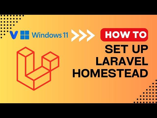 How to Install Laravel Homestead on Windows 11 | Step-by-Step Tutorial  Vagrant Orcale VM VirtualBox