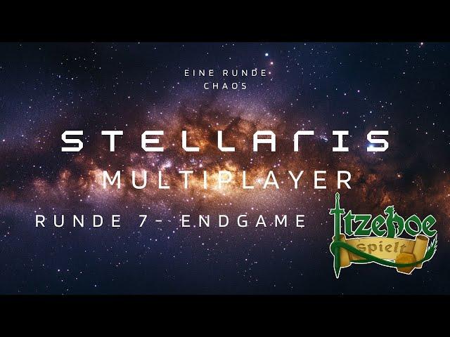 Stellaris - Multiplayer Runde 7 - Endgame