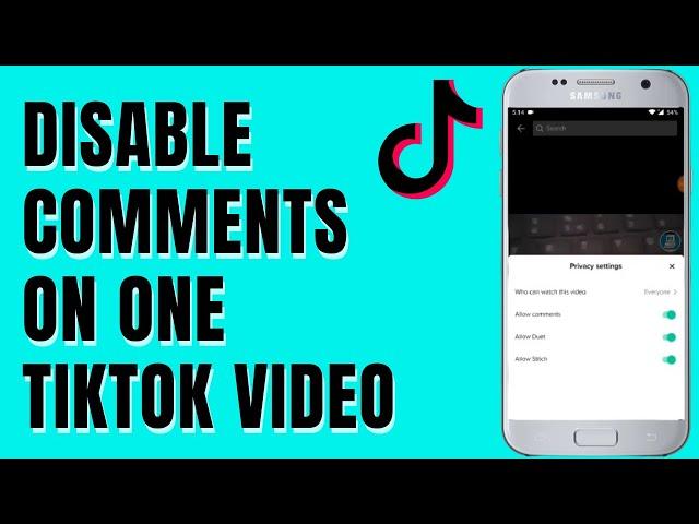 How To Turn Off Comments On One TikTok Video