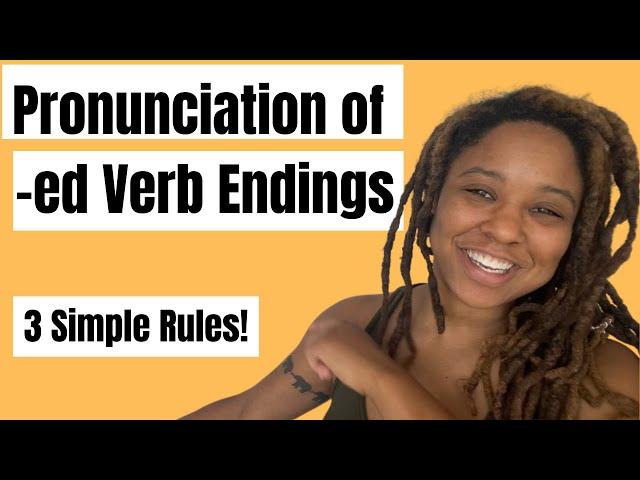 -ED Pronunciation: Pronouncing -ed Verb Endings