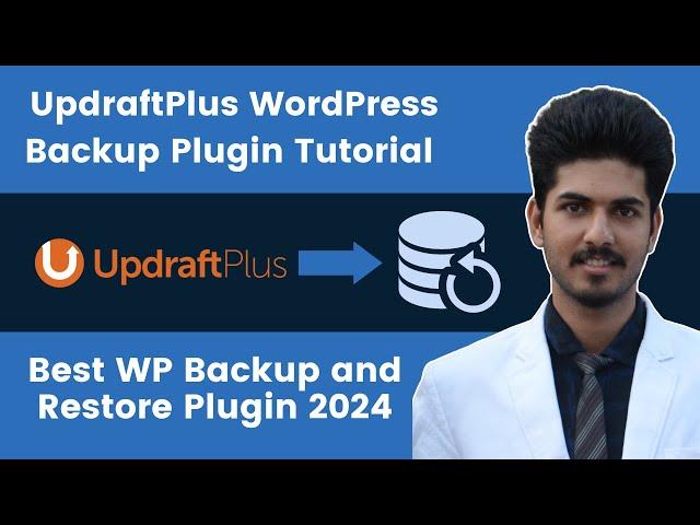 UpdraftPlus WordPress Backup Plugin Tutorial 2024 | Best Free WordPress Backup and Restore Plugin