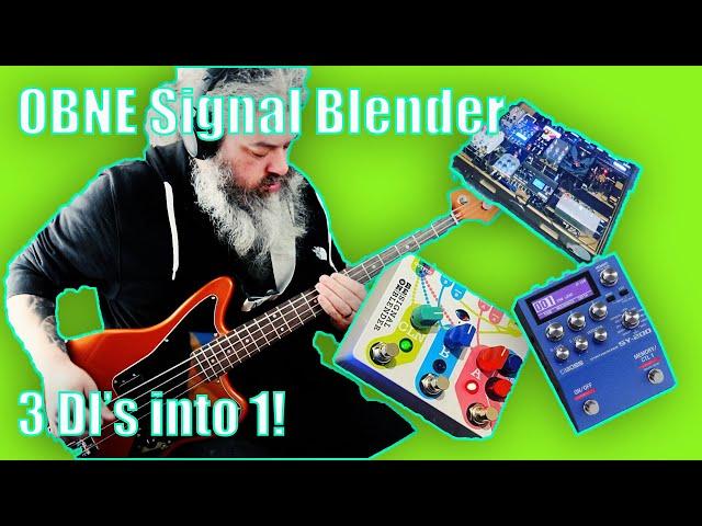 3 DI's into 1! OBNE Signal Blender