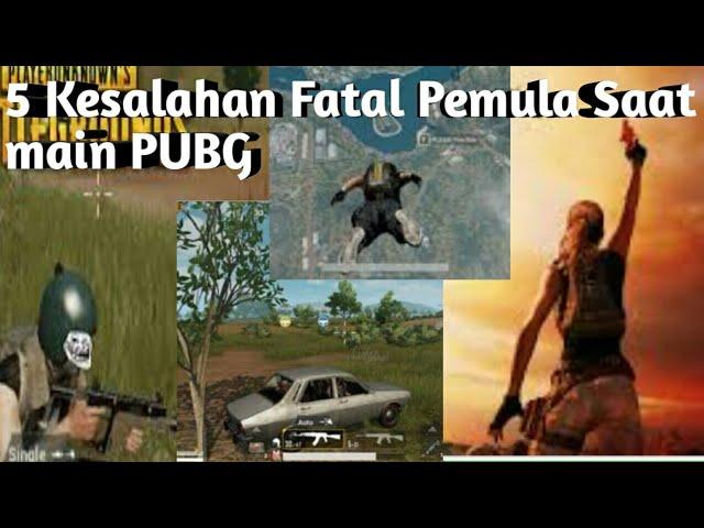 5 kesalahan Fatal pemula Saat Bermain PUBG Nomor 4 pasti kamu pernah melakukannya!