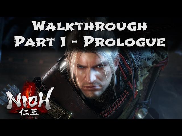 Nioh - Walkthrough / Lets Play - Part 1 - Prologue