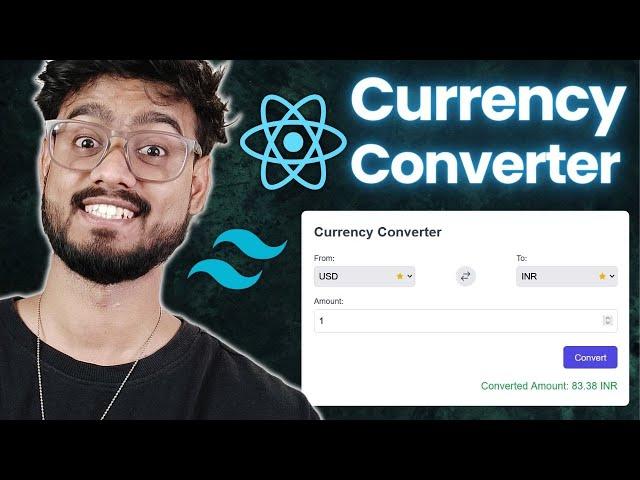 Currency Converter with React JS and Tailwind CSS - Full Tutorial 2024 