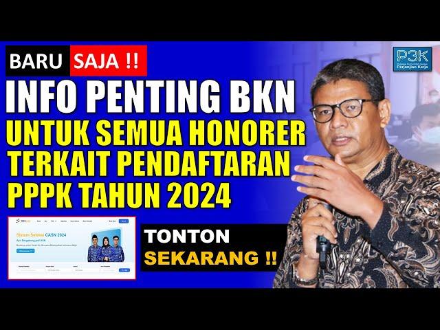 BARU SAJA !! INFO PENTING BKN TERKAIT PENDAFTARAN PPPK DAN CPNS TAHUN 2024 - CEK SEKARANG !!