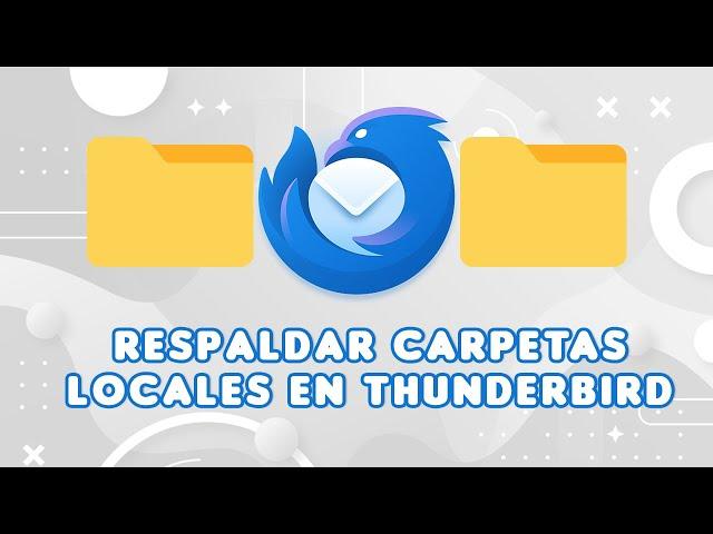 Respaldar carpetas locales en Thunderbird