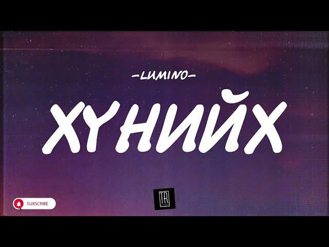 LUMINO - HUNIIH [LYRICS]