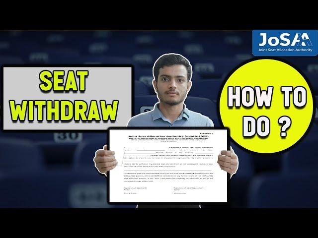 How to Withdraw Seat in Josaa 2024 | Seat Withdraw Process | JOSAA Counselling 2024 I