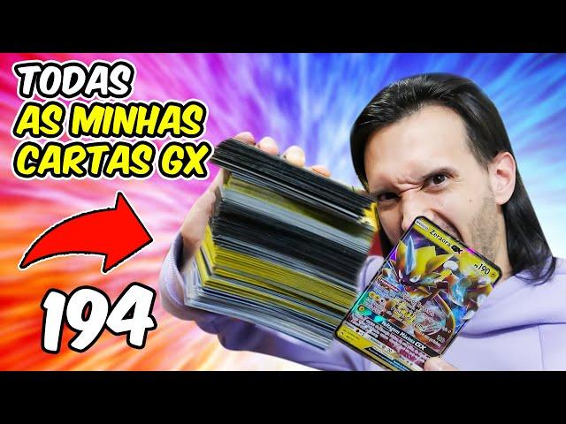 TODAS AS MINHAS CARTAS GX ! MAIOR COLEÇÃO DO BRASIL? 194 cartas (gx regular) | CAÇADORES POKEMON TCG